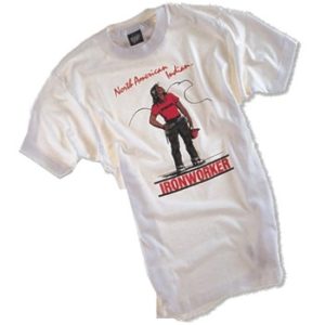 White t-shirt with figure, and "North American Indian Ironworker"